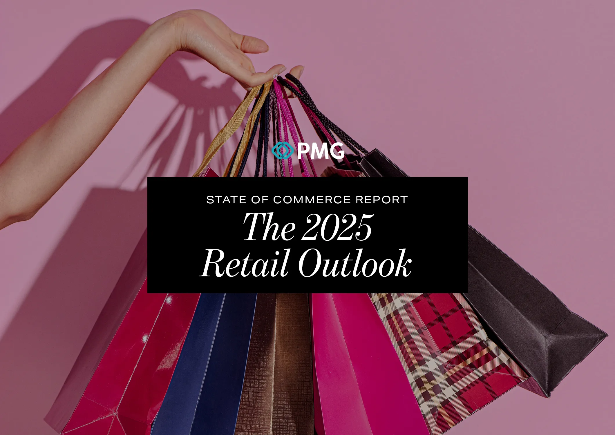 PMG State of Commerce Report: The 2025 Retail Outlook